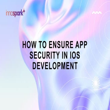 How to Ensure App Security in iOS Development.pptx