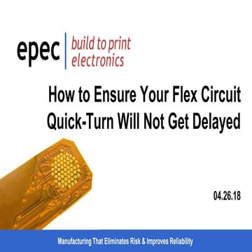 How to Ensure Your Flex Circuit Quick-Turn Will Not Get Delayed