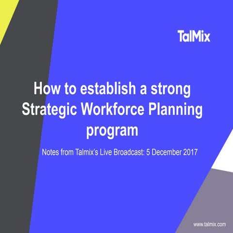 How to establish a strong Strategic Workforce Plan