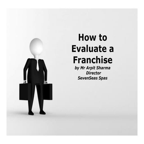 How to evaluate a franchise?