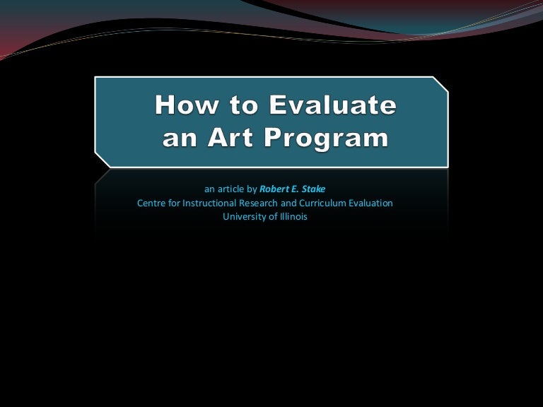 How to evaluate an art program