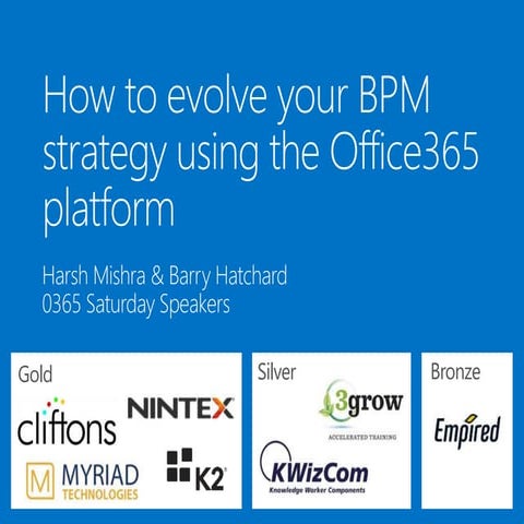How to evolve your BPM strategy using Office365 platform