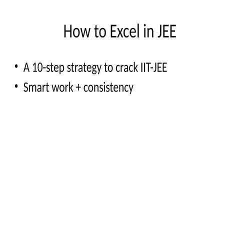How_to_Excel_in_JEE iit jee preparation guide | PPTX
