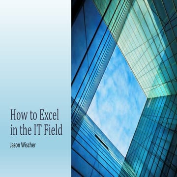 How to excel in the IT field  - June 2013