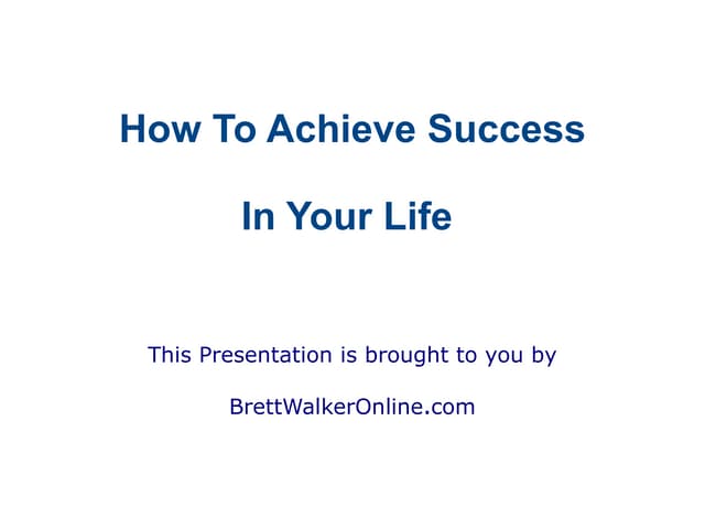How to Achieve Success In Your Life