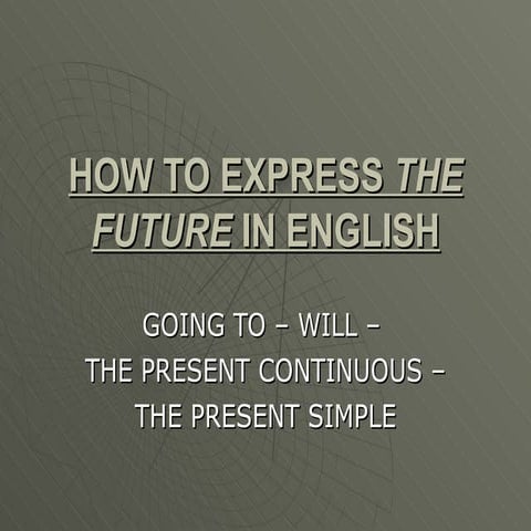 How to express the future