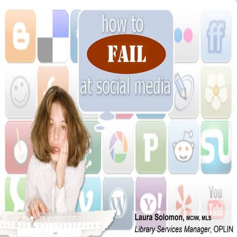 How to fail at social media