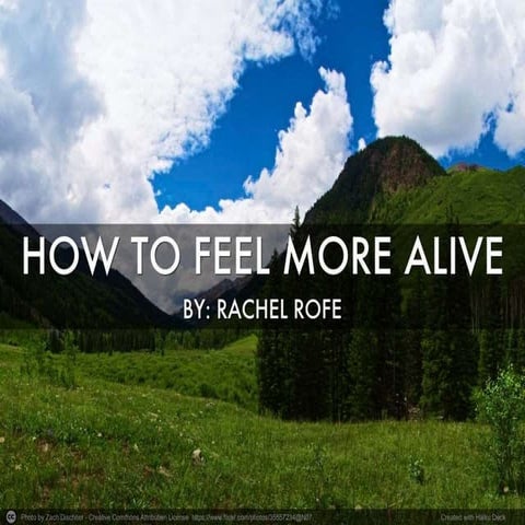 How to feel more alive
