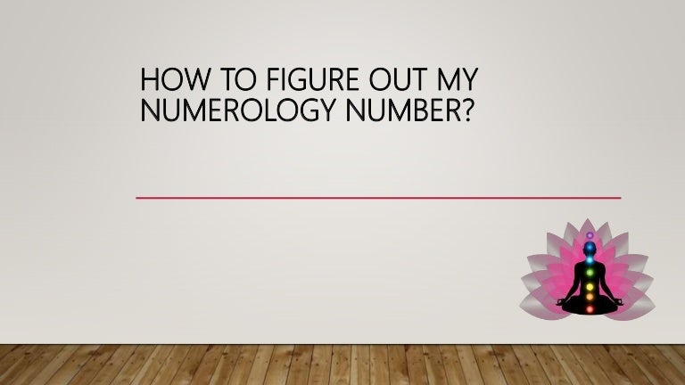 How to figure out my numerology number?