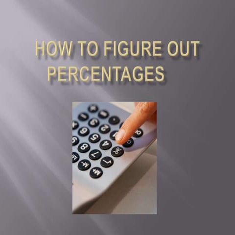How to figure out percentages