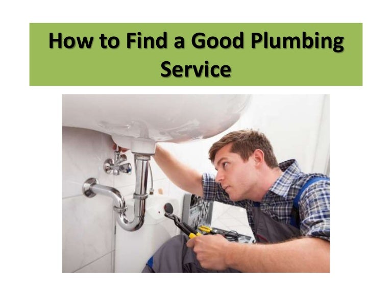 How to find a good plumbing service