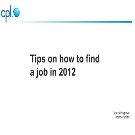How to find a Job in 2012 - Central Library Oct 2012