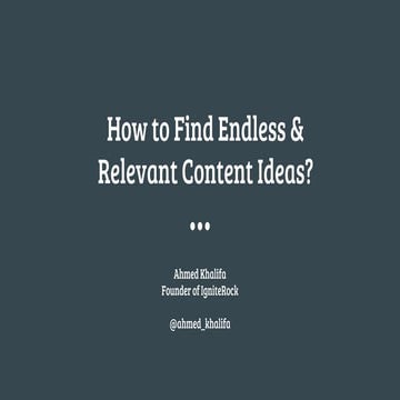 How to Find Endless & Relevant Content Ideas Using Just Google?