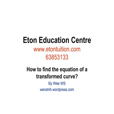 How to find the equation of a transformed curve
