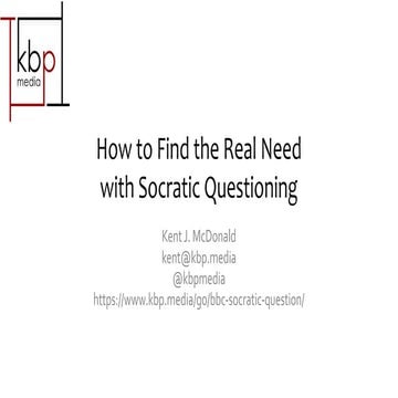 How to Find the Real Need with Socratic Questioning