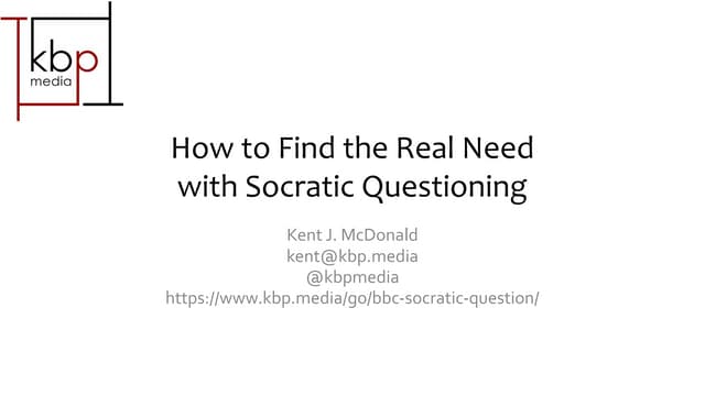 How to Find the Real Need with Socratic Questioning