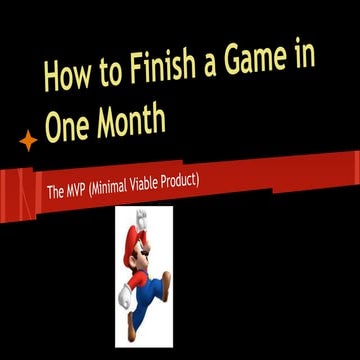 How to Finish a Video Game in One Month - the MVP