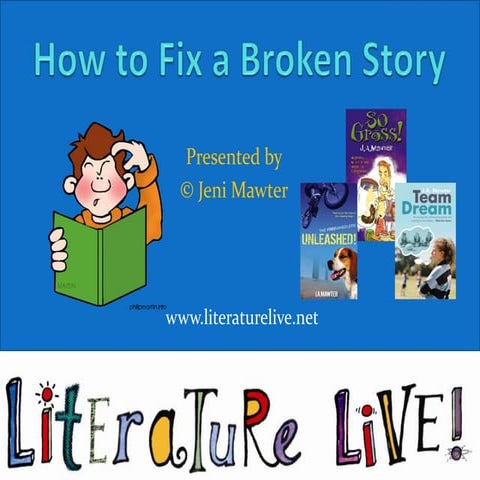 How to fix a broken story