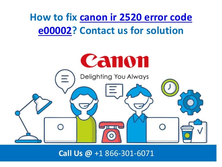How to fix canon ir 2520 error code e00002 call us +1 866 3016071