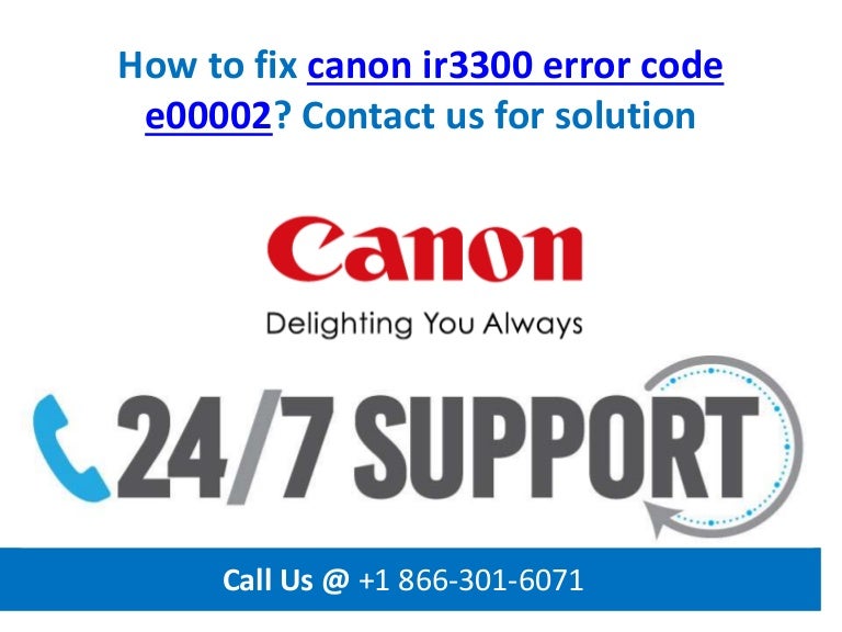 How to fix canon ir3300 error code e00002 call us +1 866 3016071