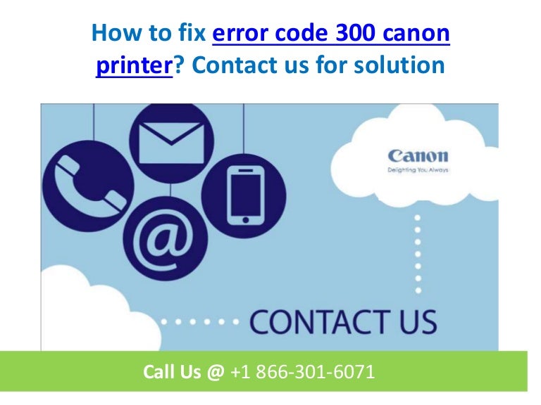 How to fix error code 300 canon printer call us +1 866 3016071