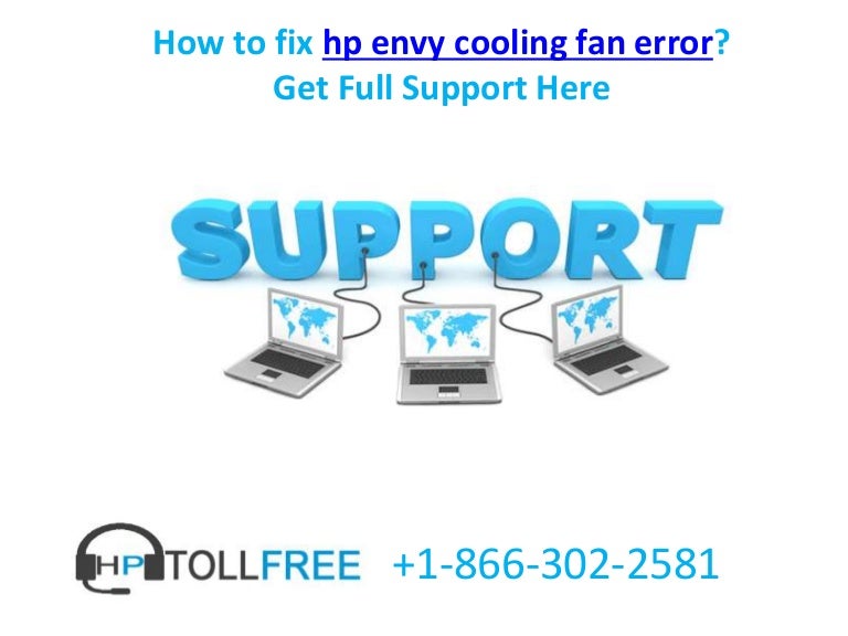 How to fix hp envy cooling fan error call us @+1 866-302-2581