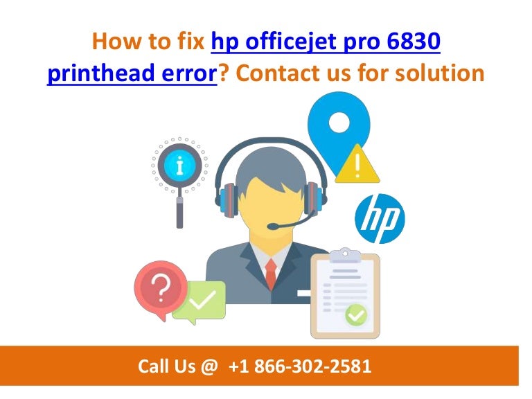 officejet pro 6830 problem with printhead