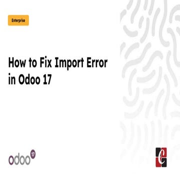 How to Fix the Import Error in the Odoo 17 | PPTX