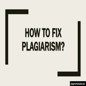 How to Fix Plagiarism?