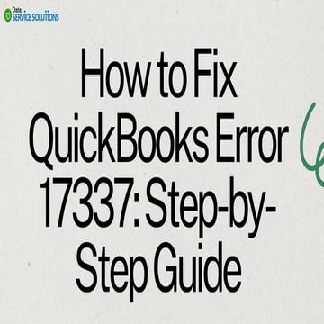 How to Fix QuickBooks Error 17337 Step-by-Step Guide