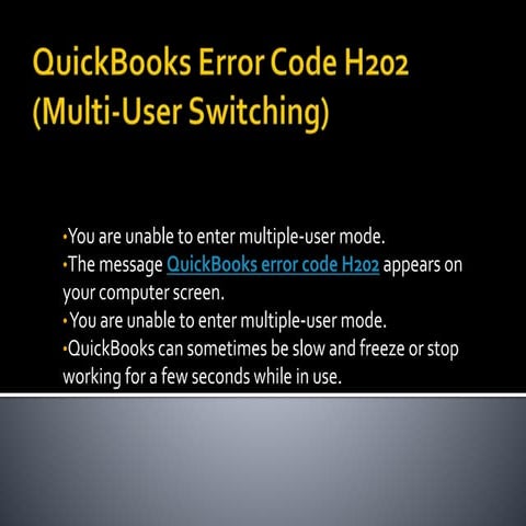 How to fix quick books error h202 | PPTX
