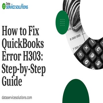 How to Fix QuickBooks Error H303 Step-by-Step Guide