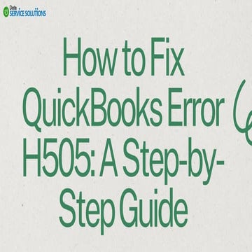 How to Fix QuickBooks Error H505 A Step-by-Step Guide