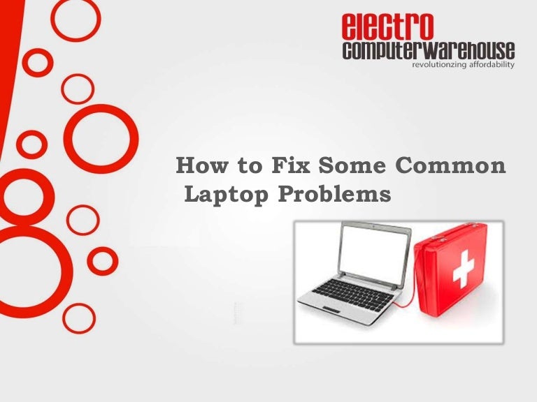 How to fix some common laptop problems
