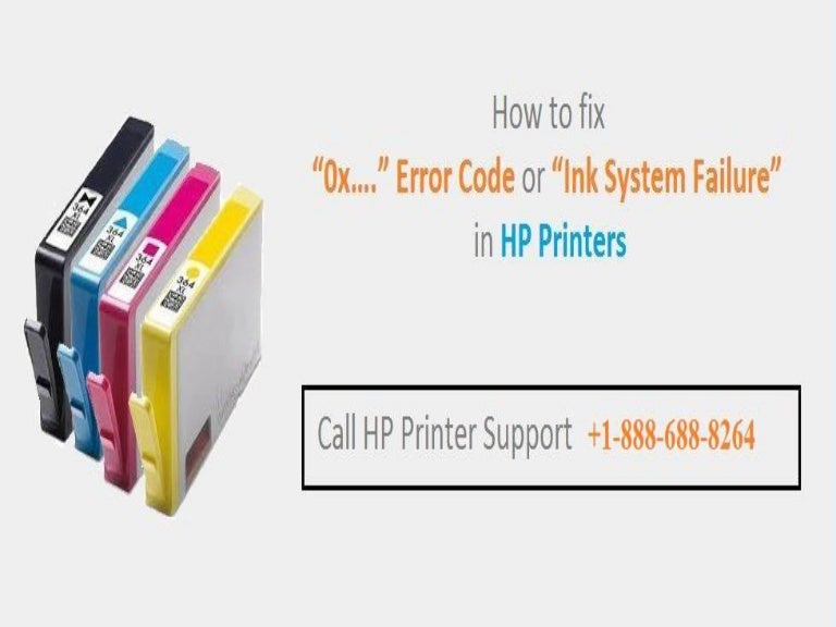 How to Fix the HP Printer Ink System Failure Error? Dial +1888688…