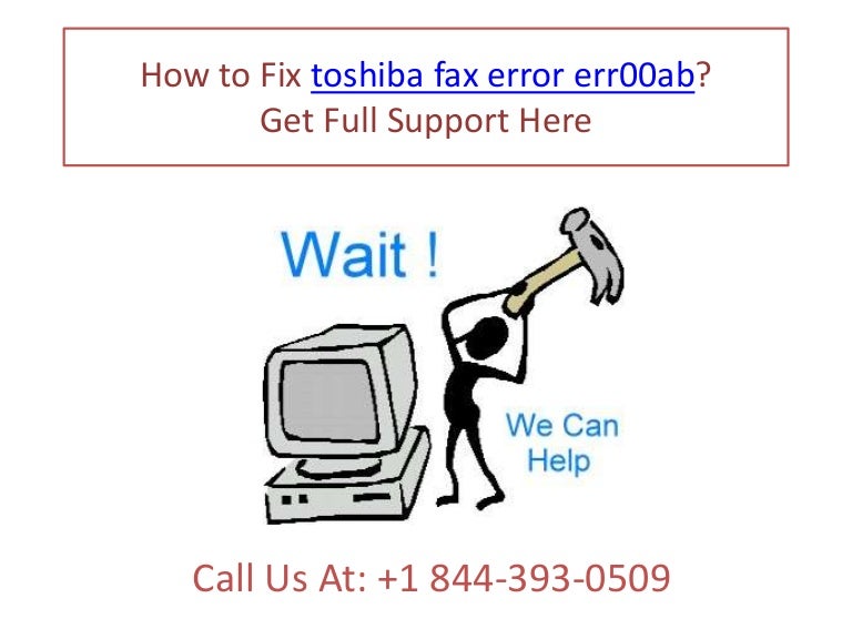 How to fix toshiba fax error err00ab call +1 844 3930509