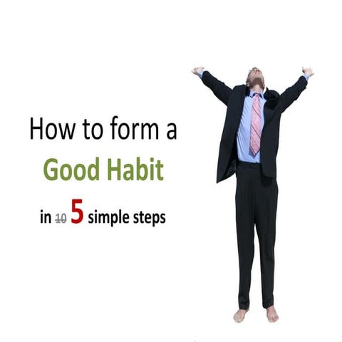 How To Form A Good Habit | PPT