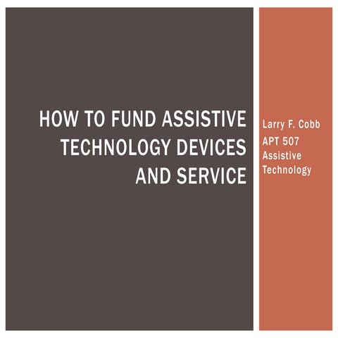 How to fund assistive technology devices and service