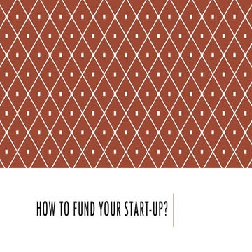 How to fund your startup technology entrepreneurship.pptx