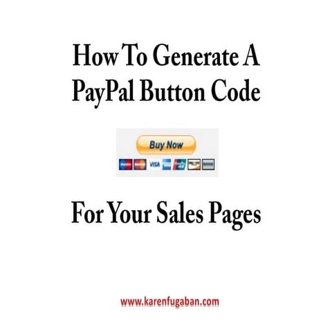 How to generate a pay pal button code
