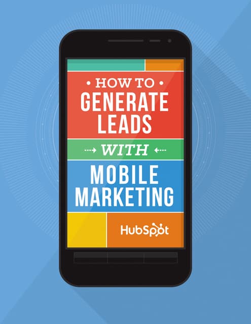How to Generate Leads with Mobile Marketing
