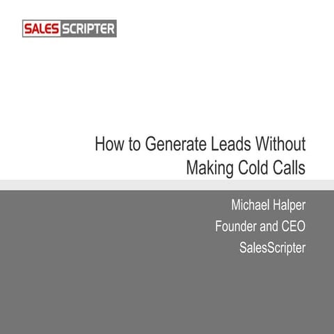 How to generate leads without making cold calls