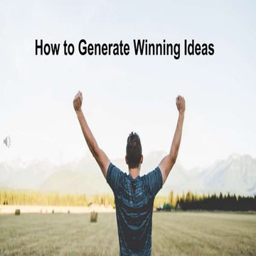 How to Generate Winning Ideas