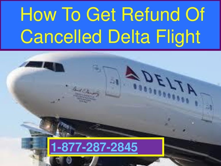 How To Get 18772872845 Refund Of Cancelled Delta Flight