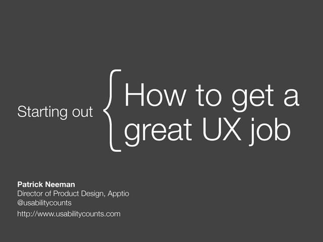 How to get a great UX job, U of Washington Presentation