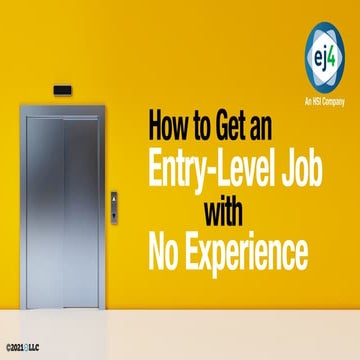 How to Get an Entry-Level Job with No Experience - ej4