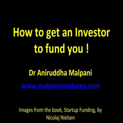 How to get an investor to fund you