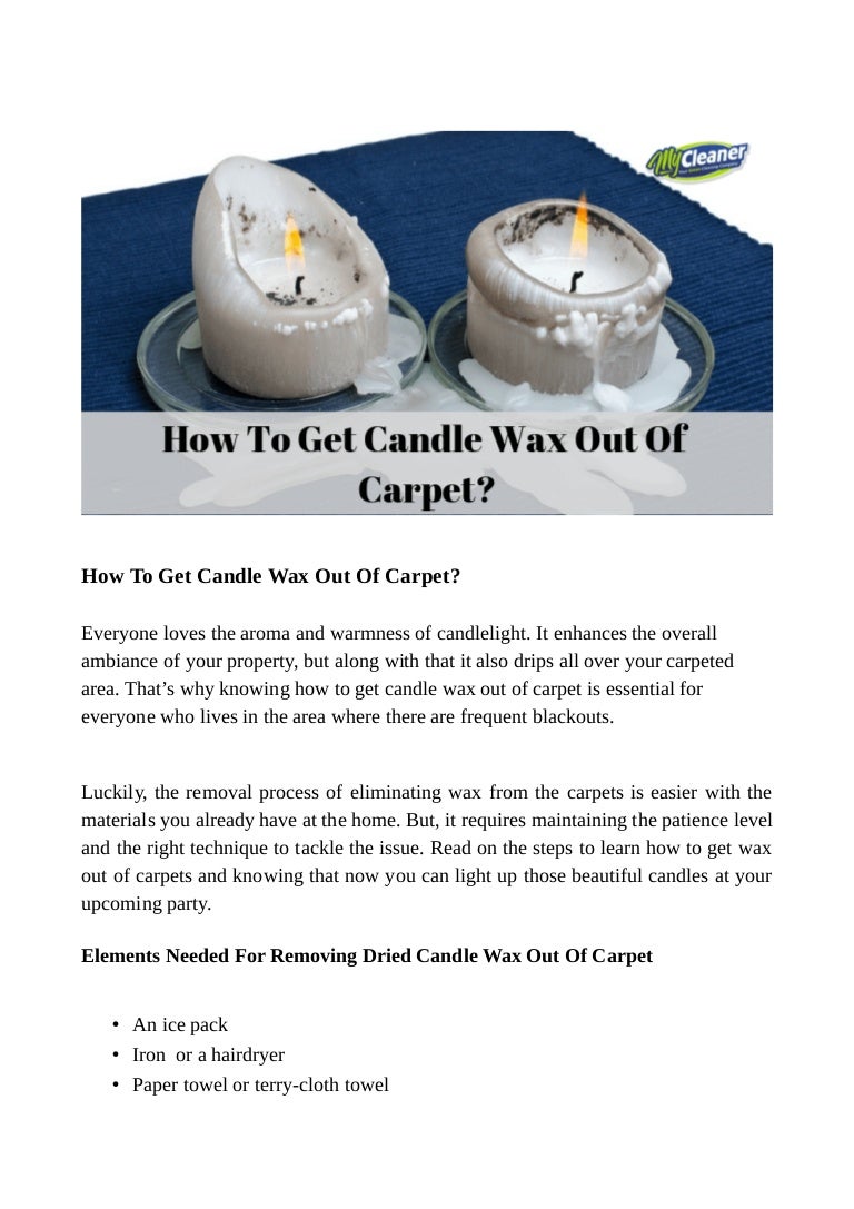 How to get candle wax out of carpet?
