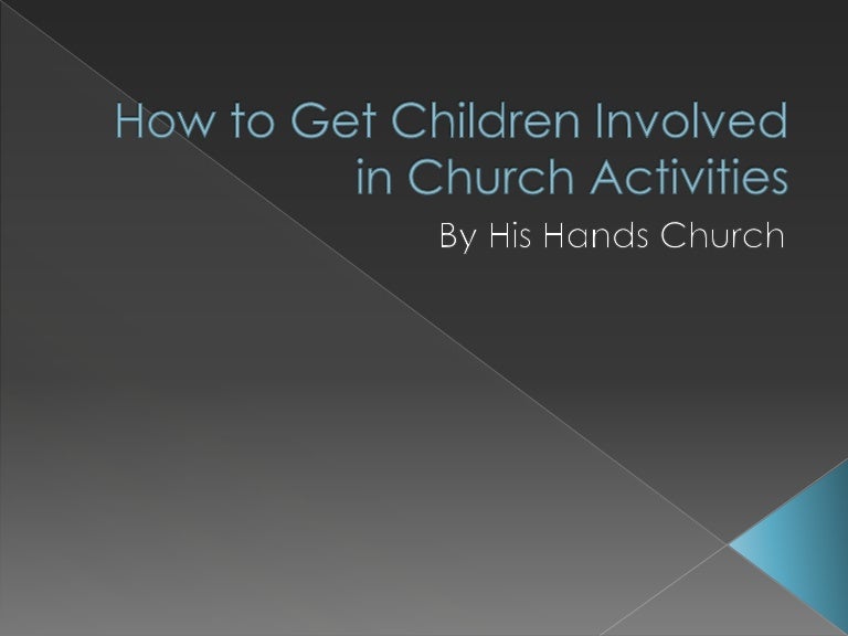 How to Get Children Involved in Church Activities