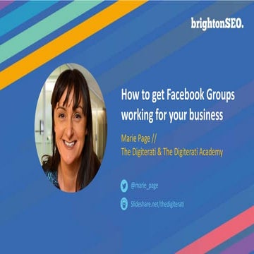 How to get Facebook Groups Working for Your Business | Marie Page BrightonSEO